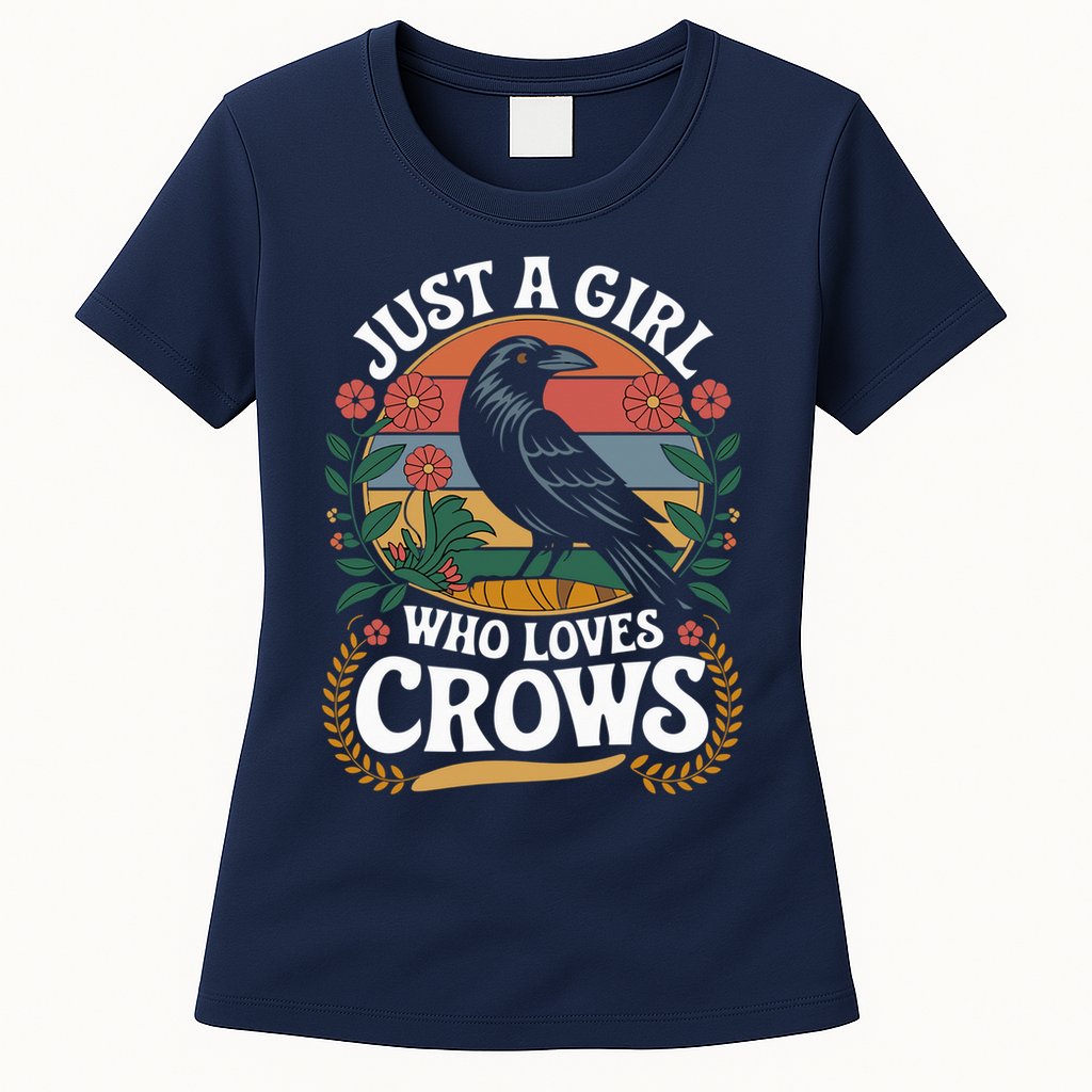 Just A Girl Who Loves Crows Quote Crow And Raven Lovers Womens T-Shirt