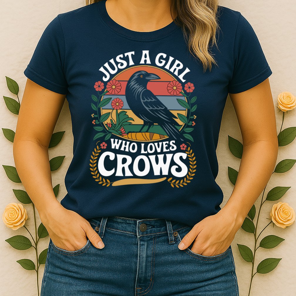Just A Girl Who Loves Crows Quote Crow And Raven Lovers Womens T-Shirt