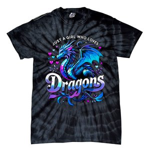 Just A Girl Who Loves Dragons Tie-Dye T-Shirt