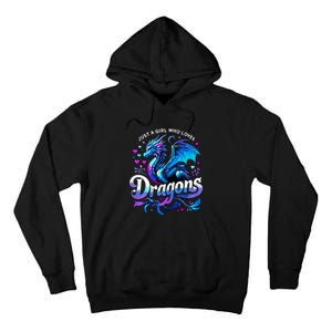 Just A Girl Who Loves Dragons Tall Hoodie