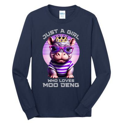 Just A Girl Who Loves Moo Deng Baby Pypmy Hippo Tall Long Sleeve T-Shirt