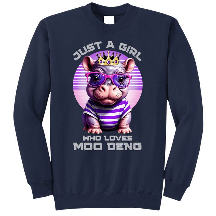 Just A Girl Who Loves Moo Deng Baby Pypmy Hippo Tall Sweatshirt