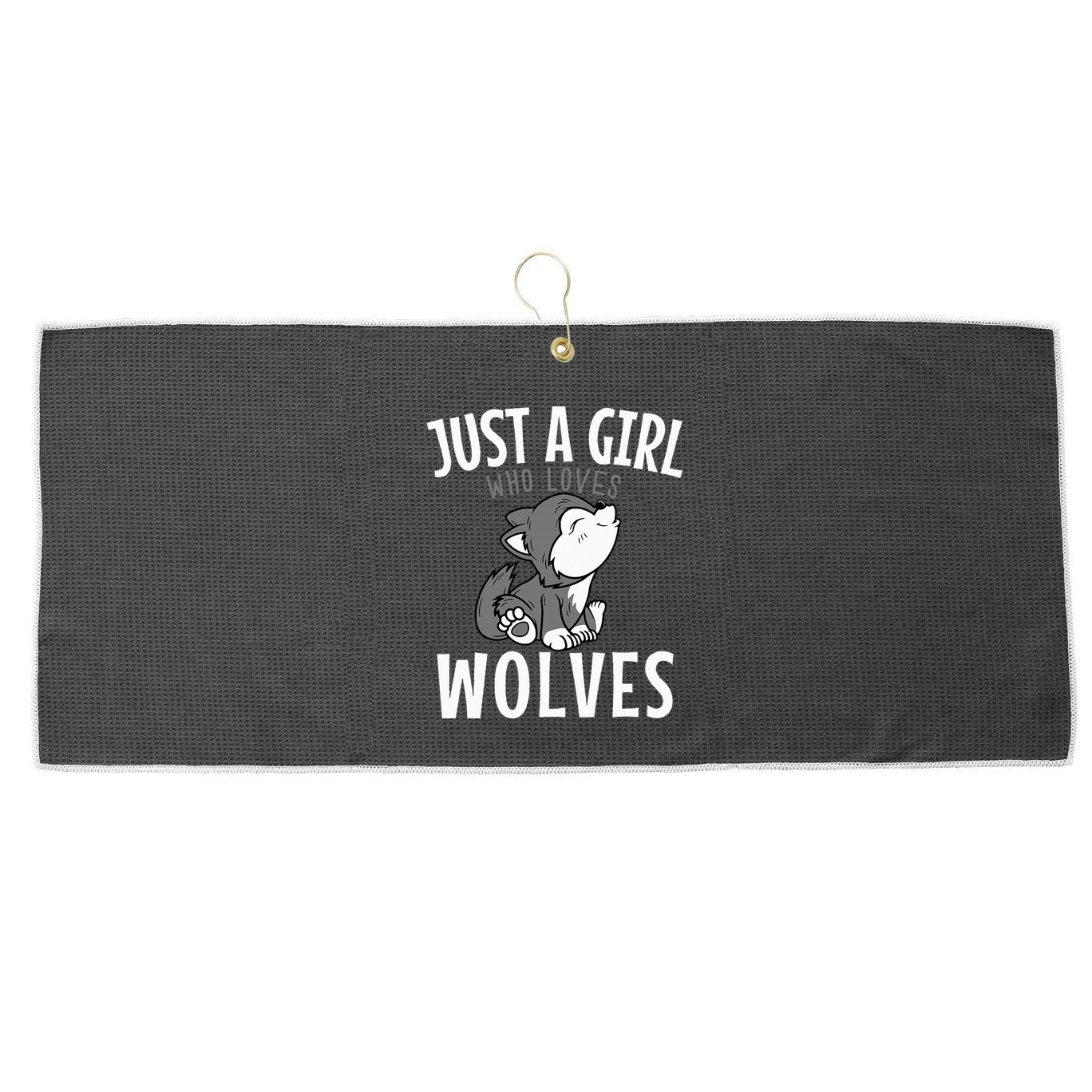 Just A Girl Who Loves Wolves Funny Wolf Doglike Lover Outfit Large Microfiber Waffle Golf Towel