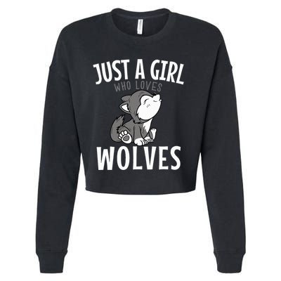 Just A Girl Who Loves Wolves Funny Wolf Doglike Lover Outfit Cropped Pullover Crew