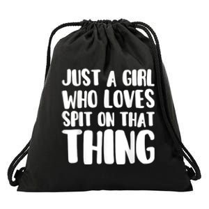 Just A Girl Who Love To Split On That Thing Hawk Tuah Drawstring Bag