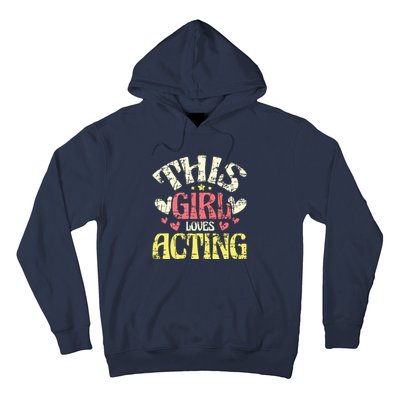 Just A Girl Who Loves Acting Gift Hoodie