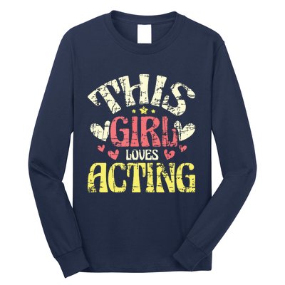 Just A Girl Who Loves Acting Gift Long Sleeve Shirt