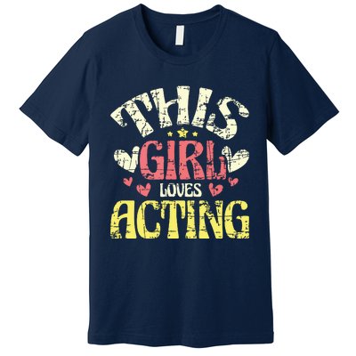 Just A Girl Who Loves Acting Gift Premium T-Shirt