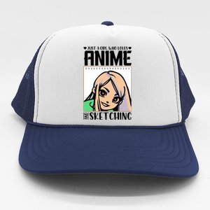 Just A Girl Who Loves Anime And Sketching Anime Girl Sketching Lover Trucker Hat