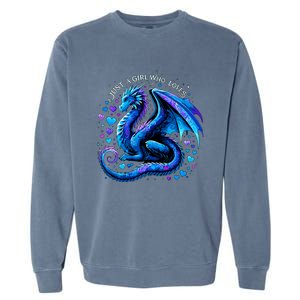 Just A Girl Who Loves Dragons Garment-Dyed Sweatshirt