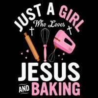 Just A Girl Who Loves Jesus And Baking Bake Cake Cookie Women's V-Neck T-Shirt