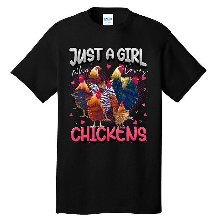 Just A Girl Who Loves Chickens Cute Chicken Lover Farmers Tall T-Shirt