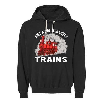Just A Girl Who Loves Trains Garment-Dyed Fleece Hoodie