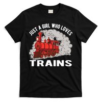 Just A Girl Who Loves Trains T-Shirt