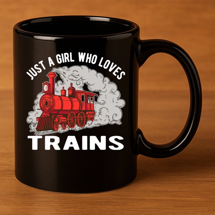 Just A Girl Who Loves Trains 11oz C Handle Ceramic Mug