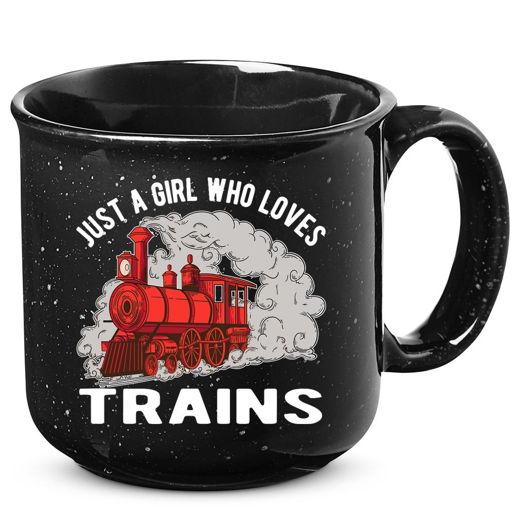 Just A Girl Who Loves Trains 15oz Campfire Ceramic Mug
