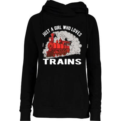 Just A Girl Who Loves Trains Womens Funnel Neck Pullover Hood