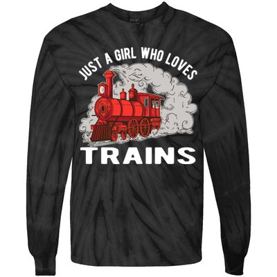 Just A Girl Who Loves Trains Tie-Dye Long Sleeve Shirt