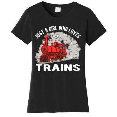 Just A Girl Who Loves Trains Women's T-Shirt