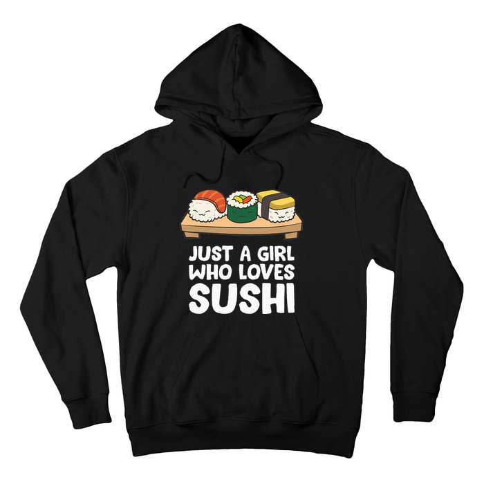 Just A Girl Who Loves Sushi Hoodie