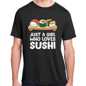 Just A Girl Who Loves Sushi Adult ChromaSoft Performance T-Shirt