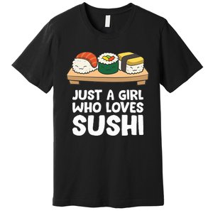 Just A Girl Who Loves Sushi Premium T-Shirt