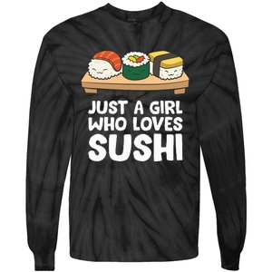 Just A Girl Who Loves Sushi Tie-Dye Long Sleeve Shirt