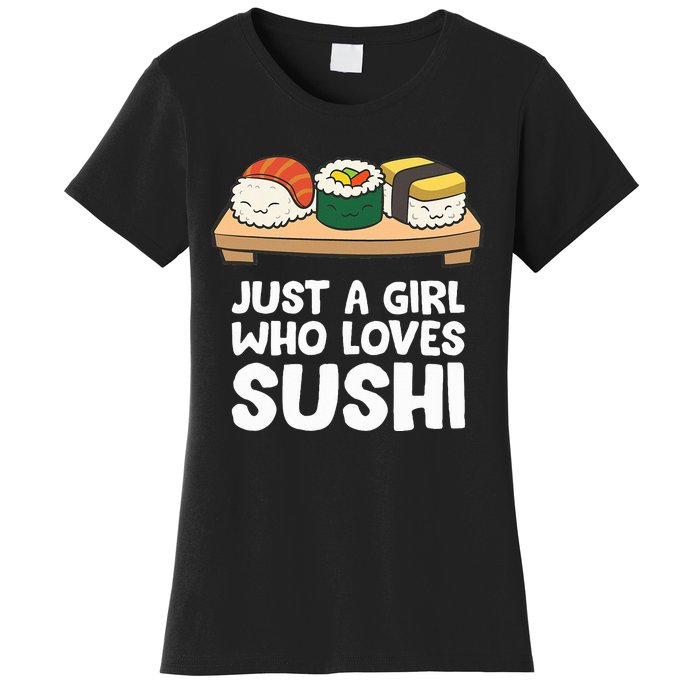 Just A Girl Who Loves Sushi Women's T-Shirt