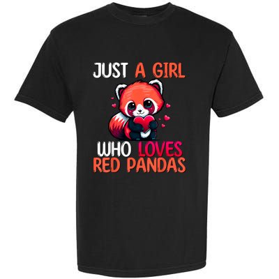 Just A Girl Who Loves Red Pandas Red Panda Girls Garment-Dyed Heavyweight T-Shirt