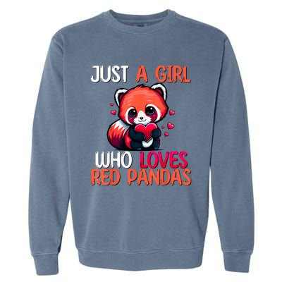 Just A Girl Who Loves Red Pandas Red Panda Girls Garment-Dyed Sweatshirt