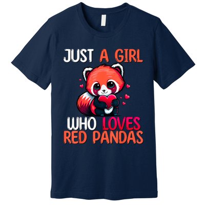 Just A Girl Who Loves Red Pandas Red Panda Girls Premium T-Shirt