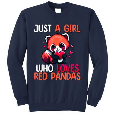 Just A Girl Who Loves Red Pandas Red Panda Girls Tall Sweatshirt