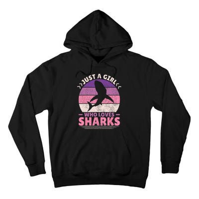 Just A Girl Who Loves Sharks Lover Shark Stuff Funny Shark Tall Hoodie