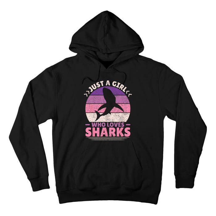 Just A Girl Who Loves Sharks Lover Shark Stuff Funny Shark Tall Hoodie