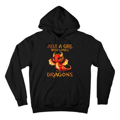 Just A Girl Who Loves Dragons Tall Hoodie