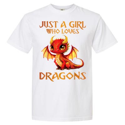 Just A Girl Who Loves Dragons Garment-Dyed Heavyweight T-Shirt