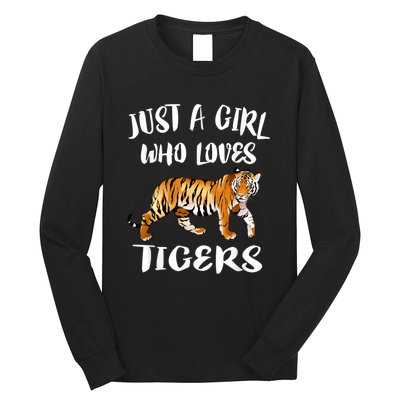 Just A Girl Who Loves Tigers Tiger Animal Lover Gift Long Sleeve Shirt