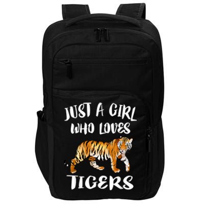 Just A Girl Who Loves Tigers Tiger Animal Lover Gift Impact Tech Backpack