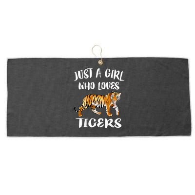 Just A Girl Who Loves Tigers Tiger Animal Lover Gift Large Microfiber Waffle Golf Towel