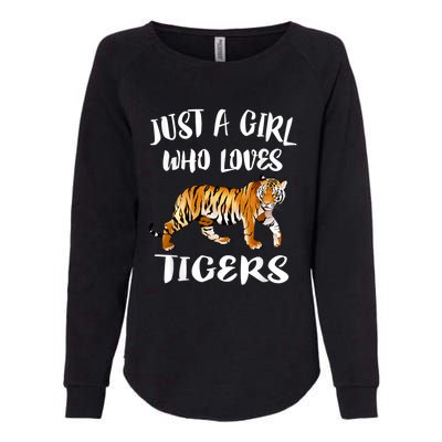 Just A Girl Who Loves Tigers Tiger Animal Lover Gift Womens California Wash Sweatshirt