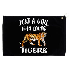 Just A Girl Who Loves Tigers Tiger Animal Lover Gift Grommeted Golf Towel