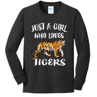 Just A Girl Who Loves Tigers Tiger Animal Lover Gift Kids Long Sleeve Shirt