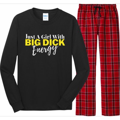 Just A Girl With Big Dick Energy Design Long Sleeve Pajama Set