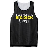 Just A Girl With Big Dick Energy Design Mesh Reversible Basketball Jersey Tank