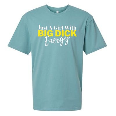 Just A Girl With Big Dick Energy Design Sueded Cloud Jersey T-Shirt