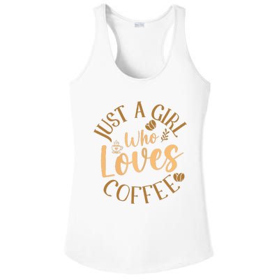 Just A Girl Who Loves Coffee Womens Coffee Lover Ladies PosiCharge Competitor Racerback Tank