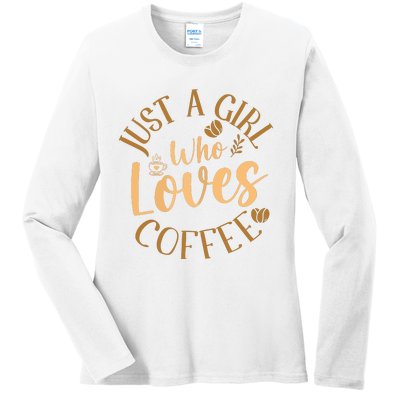 Just A Girl Who Loves Coffee Womens Coffee Lover Ladies Long Sleeve Shirt