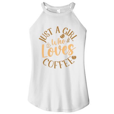 Just A Girl Who Loves Coffee Womens Coffee Lover Women's Perfect Tri Rocker Tank