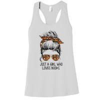 Just A Girl Who Loves Books Funny Messy Bun Women's Racerback Tank