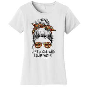 Just A Girl Who Loves Books Funny Messy Bun Women's T-Shirt